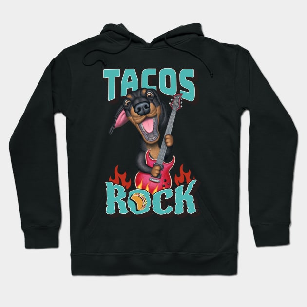 funny and cute doxie dog guitar with Tacos Rock dachshund playing guitar Hoodie by Danny Gordon Art